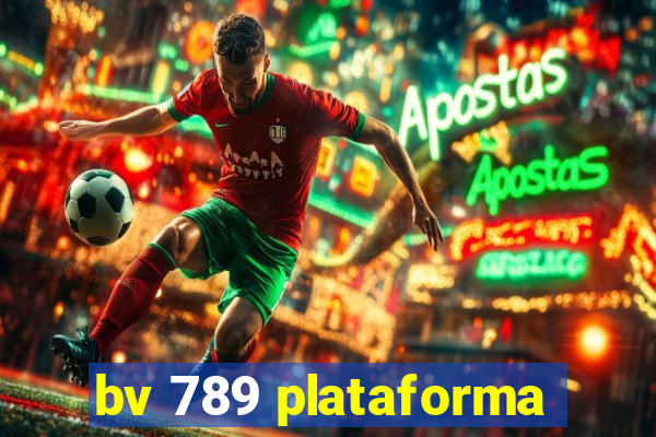 bv 789 plataforma