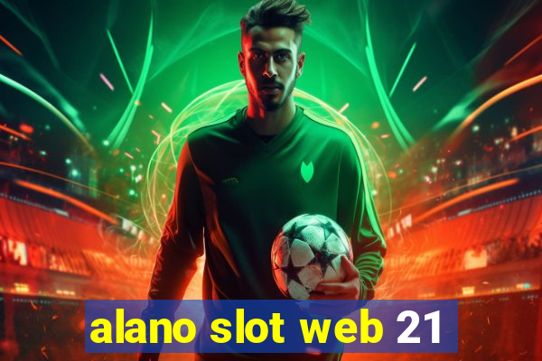 alano slot web 21