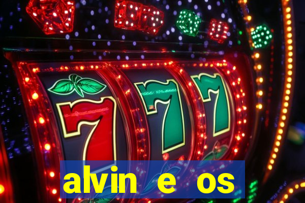 alvin e os esquilos 3 filme completo dublado download