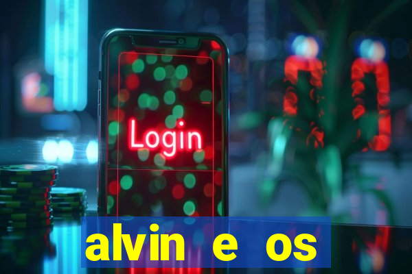 alvin e os esquilos 3 filme completo dublado download