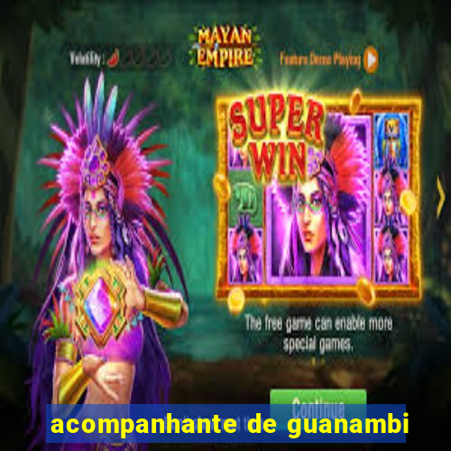 acompanhante de guanambi