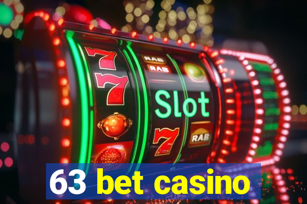 63 bet casino