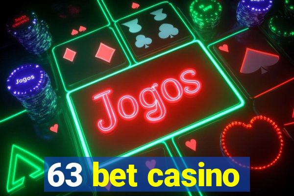 63 bet casino