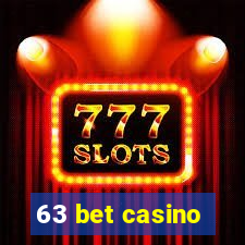 63 bet casino