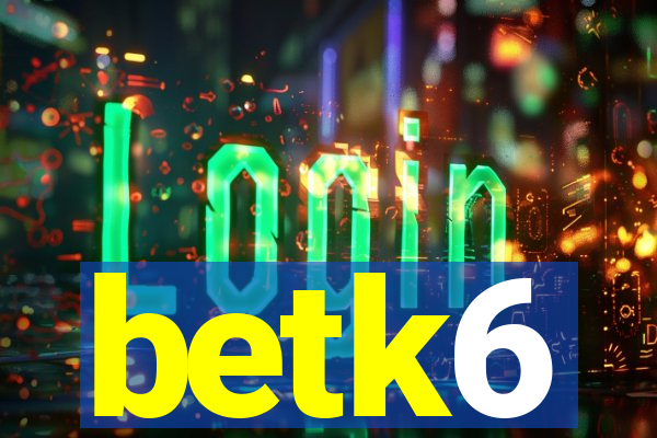 betk6