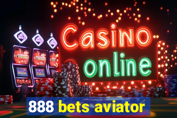 888 bets aviator