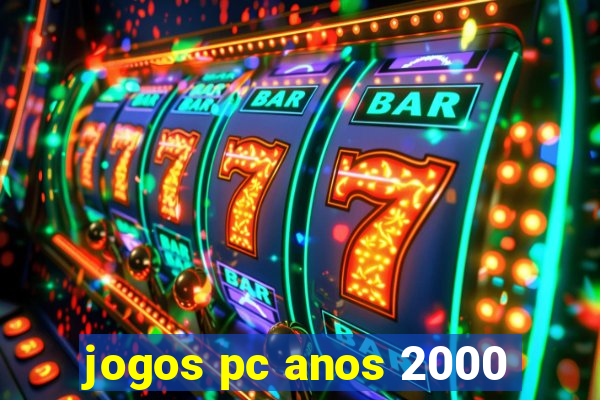 jogos pc anos 2000