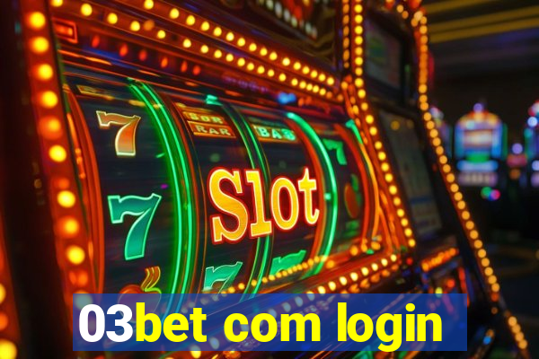 03bet com login