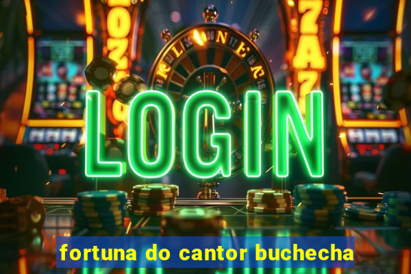 fortuna do cantor buchecha