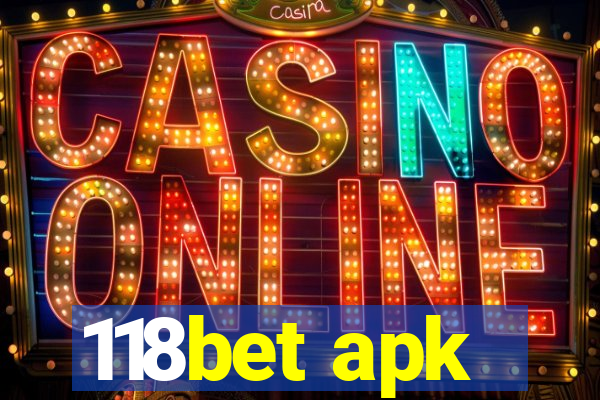 118bet apk