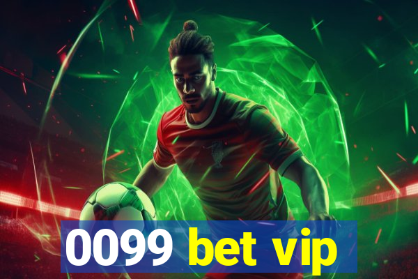 0099 bet vip