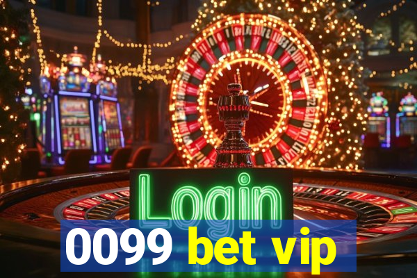 0099 bet vip