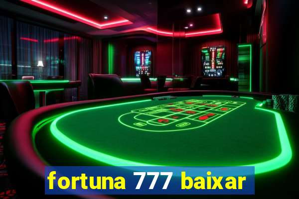 fortuna 777 baixar