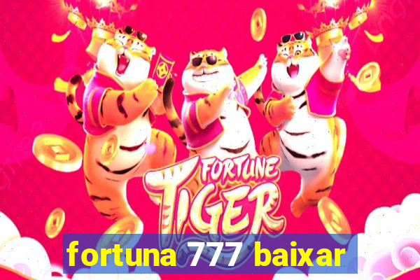 fortuna 777 baixar