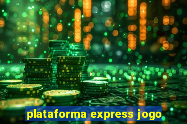 plataforma express jogo