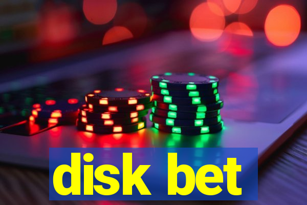 disk bet