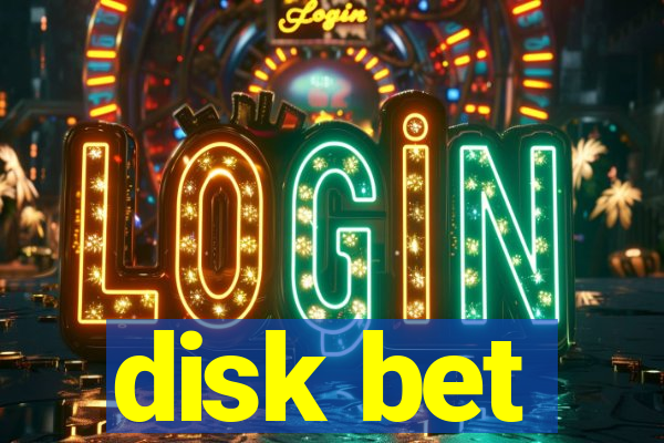 disk bet