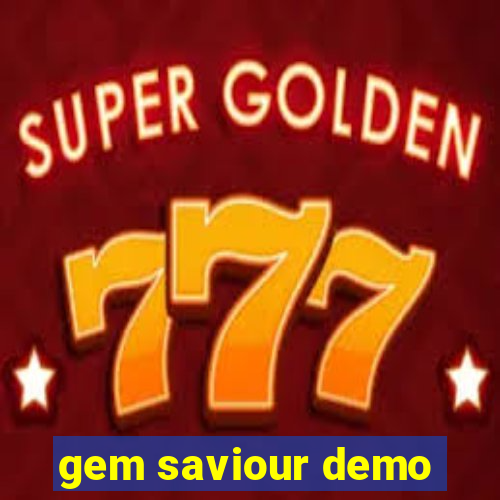 gem saviour demo