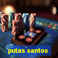 putas santos