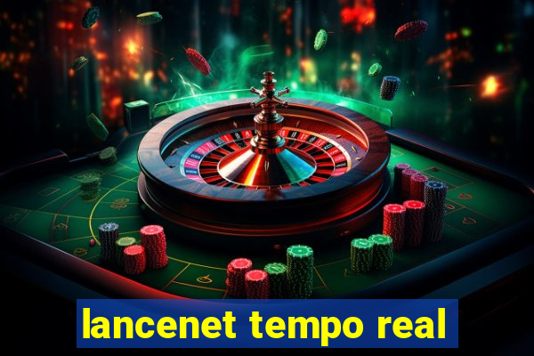 lancenet tempo real