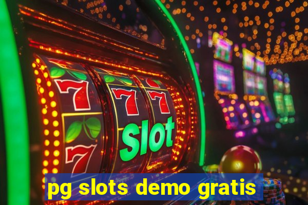 pg slots demo gratis