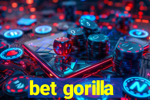 bet gorilla