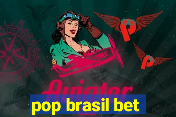 pop brasil bet