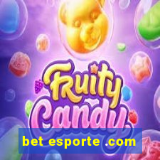 bet esporte .com