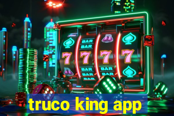 truco king app