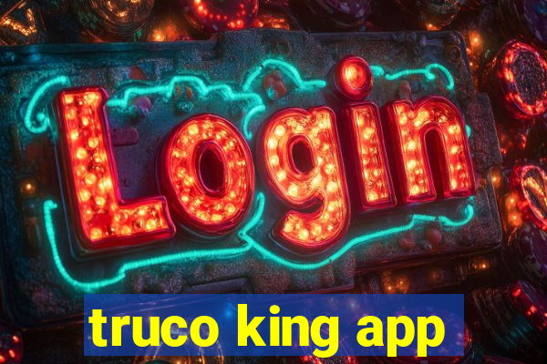 truco king app