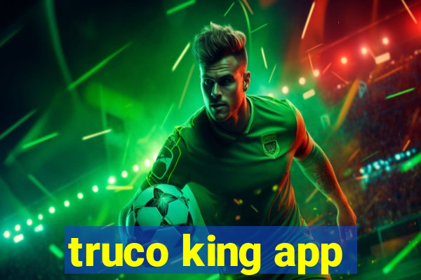 truco king app