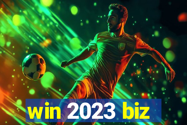 win 2023 biz