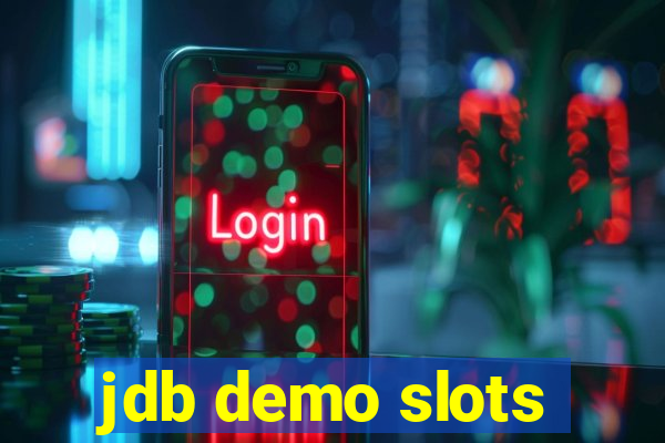 jdb demo slots