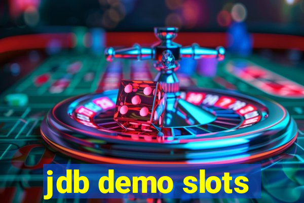 jdb demo slots