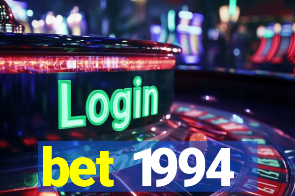 bet 1994