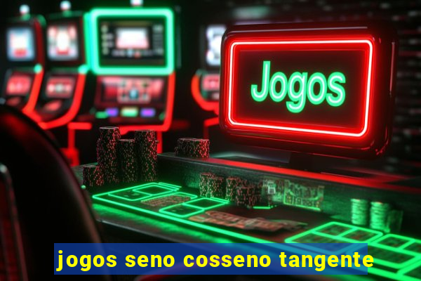 jogos seno cosseno tangente