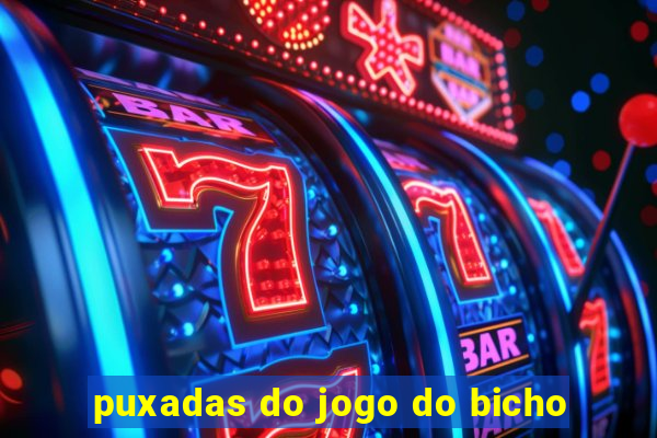 puxadas do jogo do bicho