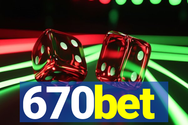 670bet