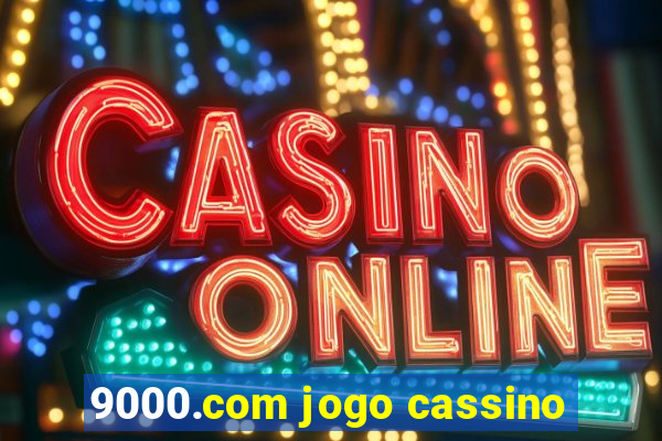 9000.com jogo cassino