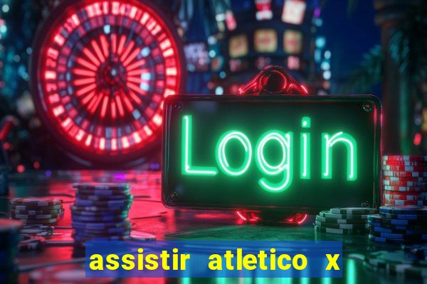 assistir atletico x botafogo futemax