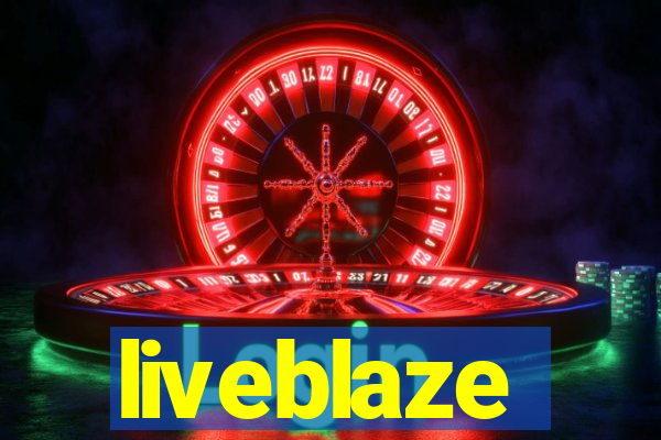 liveblaze