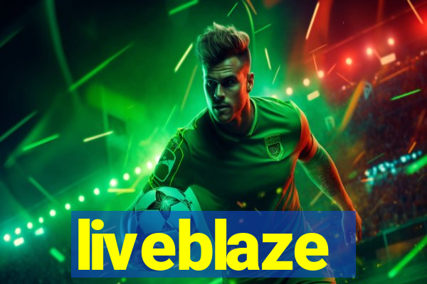 liveblaze