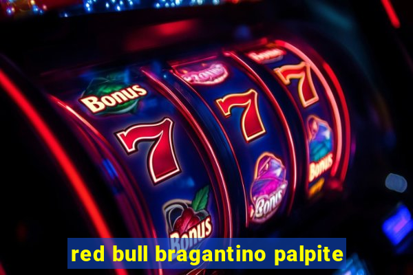 red bull bragantino palpite