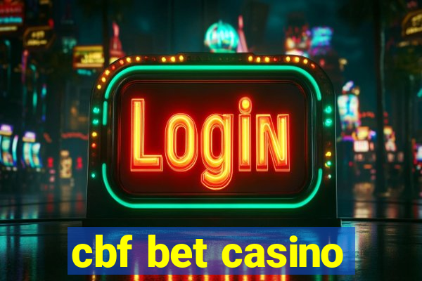 cbf bet casino