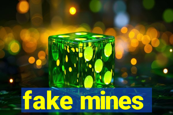 fake mines