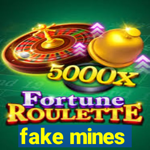 fake mines