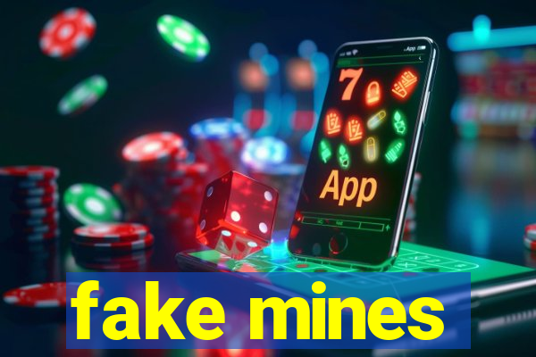 fake mines