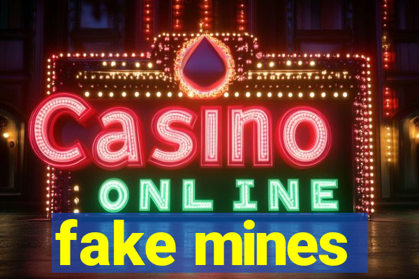 fake mines