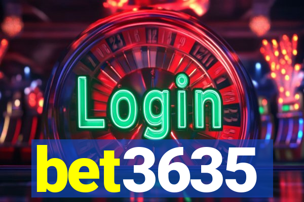 bet3635