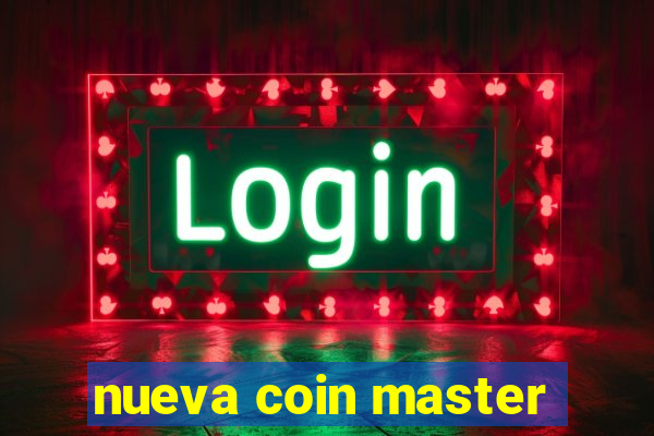 nueva coin master